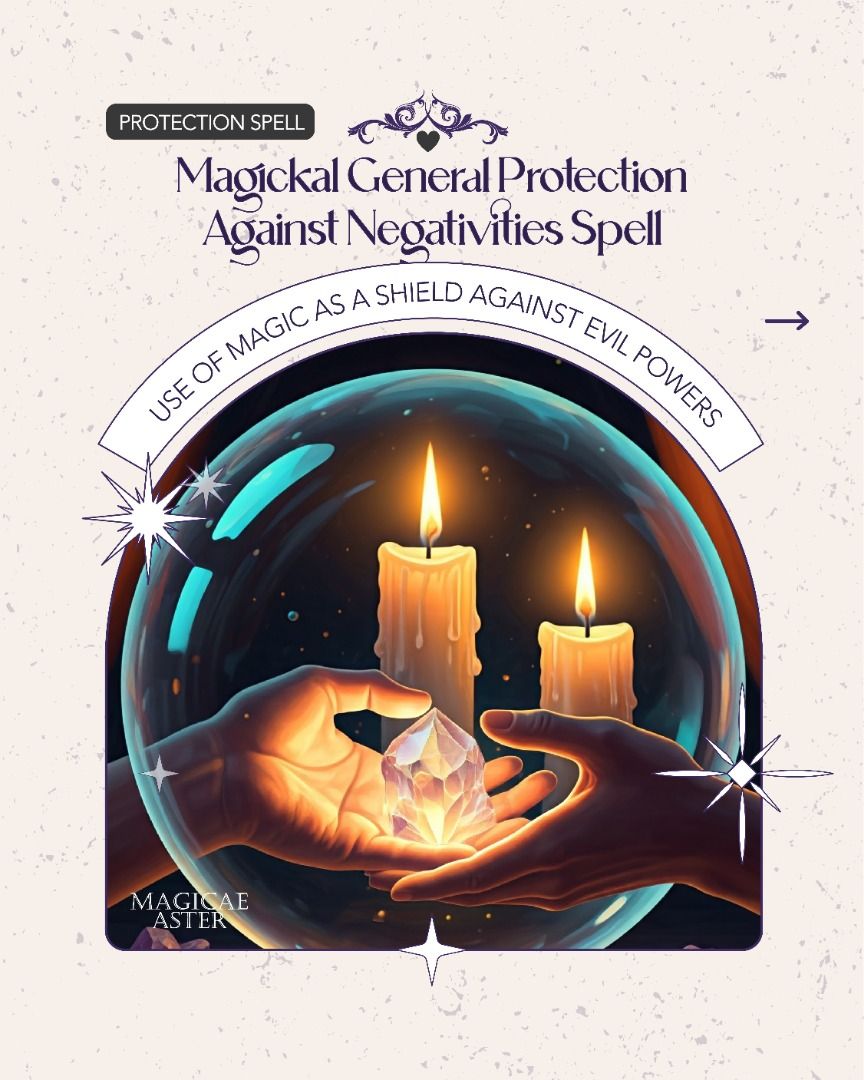 Magickal General Protection Against Negativities Spell