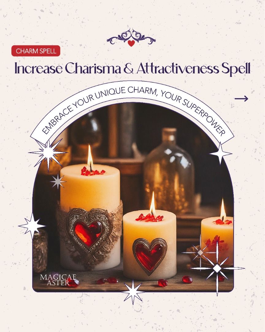 Magickal Increase Charisma & Attractiveness Charm Spell