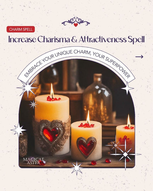Magickal Increase Charisma & Attractiveness Charm Spell