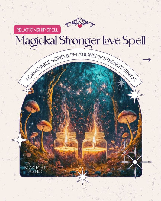 Magickal Stronger Love Spell