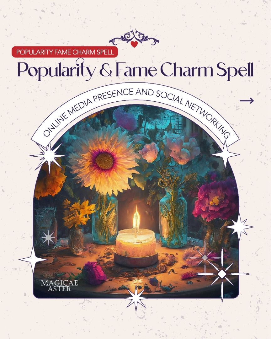 Magickal Popularity & Fame Charm Spell