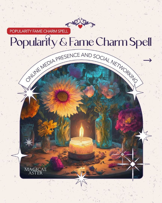 Magickal Popularity & Fame Charm Spell